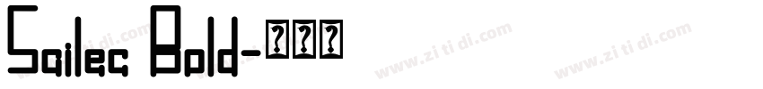 Sailec Bold字体转换 Sailec Bold字体转换